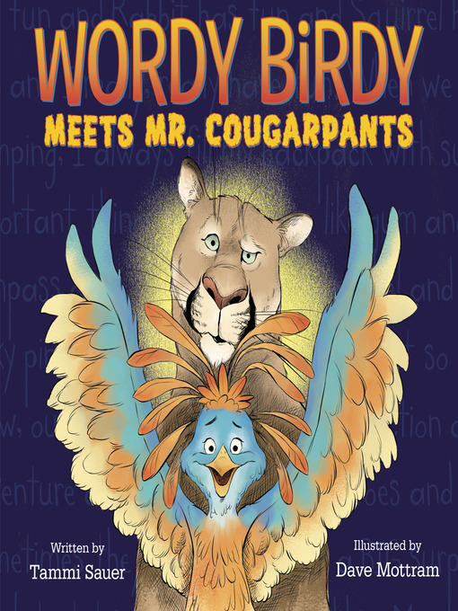 Title details for Wordy Birdy Meets Mr. Cougarpants by Tammi Sauer - Available